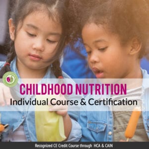 childhood nutrition course nutraphoria